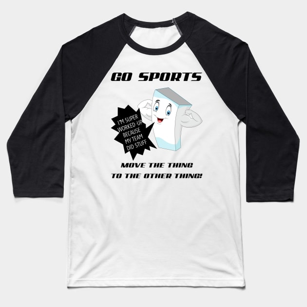 GO SPORTS! Baseball T-Shirt by jrsv22